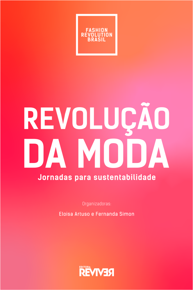 Livro Revolução da Moda - Jornadas Para a Sustentabilidade